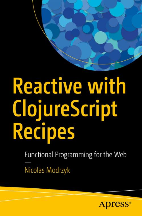 Cover of the book Reactive with ClojureScript Recipes by Nicolas Modrzyk, Apress