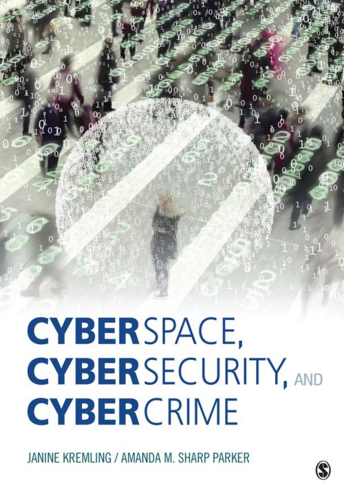 Cover of the book Cyberspace, Cybersecurity, and Cybercrime by Dr. Janine Kremling, Amanda M. Sharp Parker, SAGE Publications