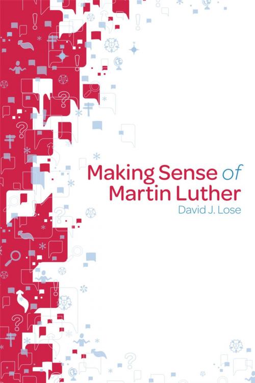 Cover of the book Making Sense of Martin Luther by David J. Lose, Fortress Press