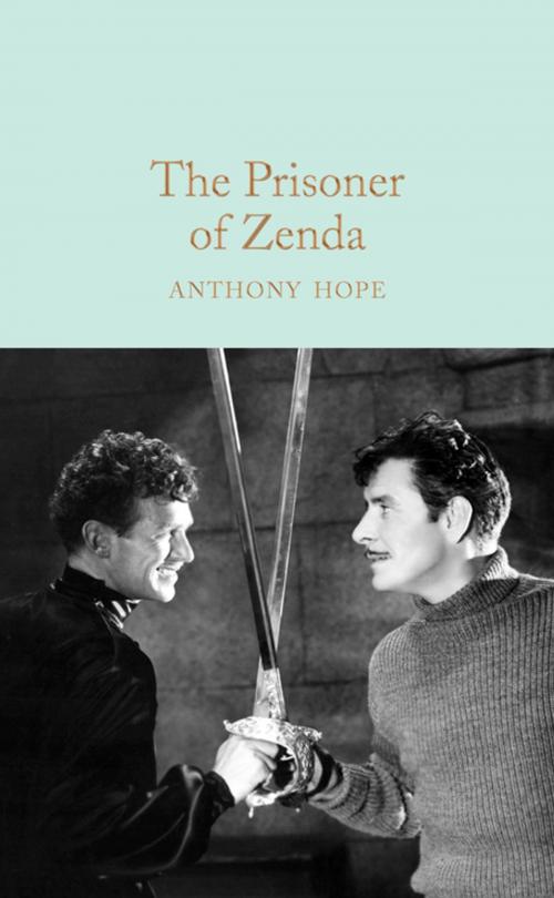 Cover of the book The Prisoner of Zenda by Anthony Hope, Pan Macmillan