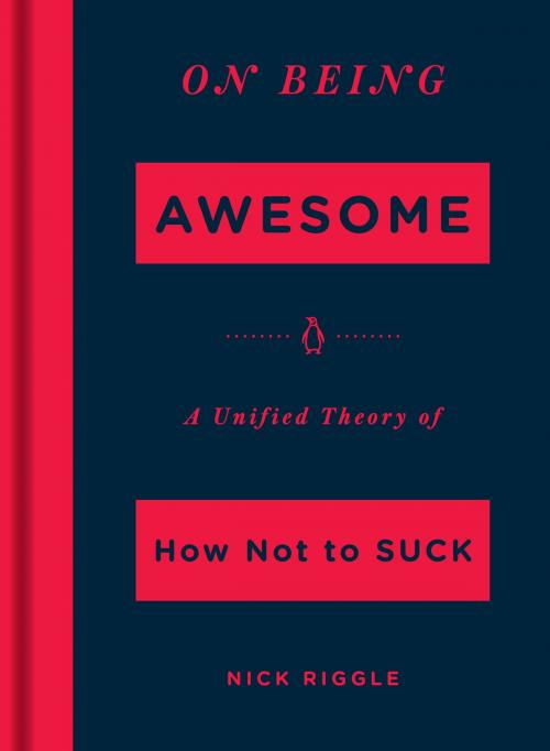 Cover of the book On Being Awesome by Nick Riggle, Penguin Publishing Group