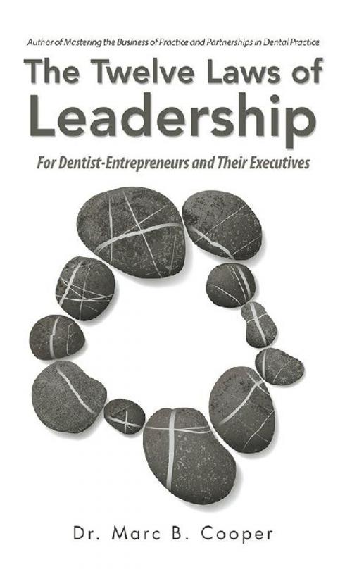 Cover of the book The Twelve Laws of Leadership by Marc B. Cooper, iUniverse