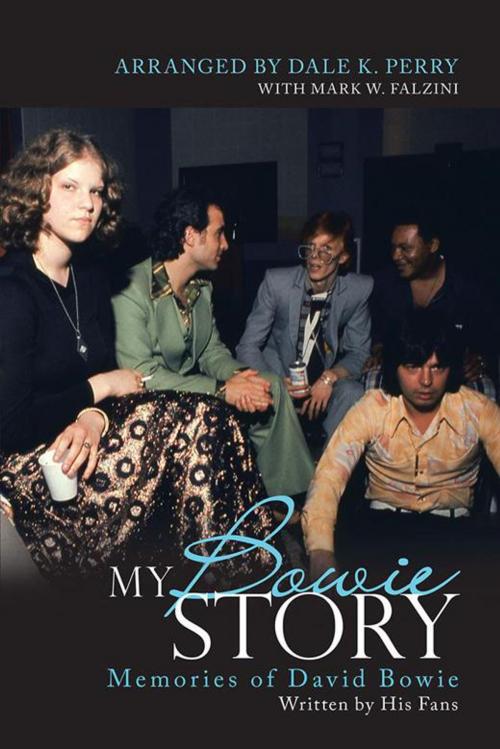 Cover of the book My Bowie Story by Dale K. Perry, iUniverse