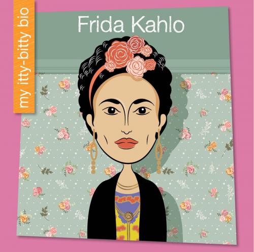 Cover of the book Frida Kahlo by Czeena Devera, Cherry Lake Publishing