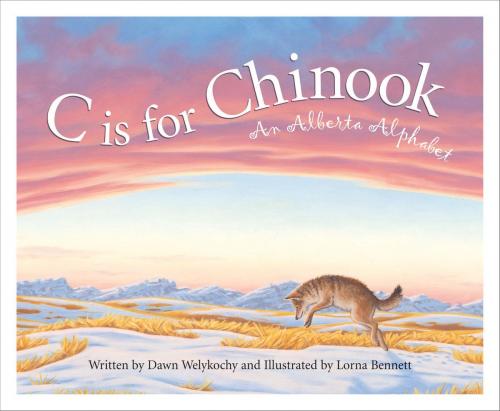 Cover of the book C is for Chinook by Dawn Welykochy, Sleeping Bear Press