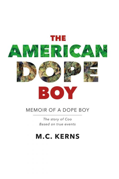 Cover of the book The American Dope Boy by M.C. Kerns, BookBaby