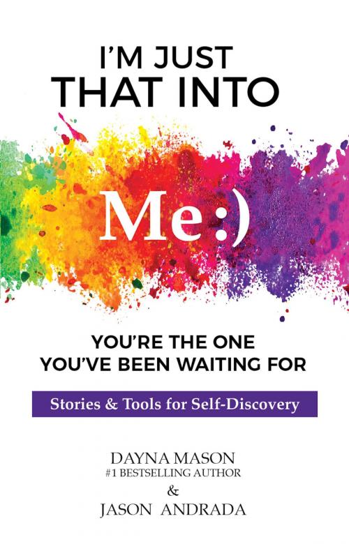 Cover of the book I'm Just That Into Me by Dayna Mason, Jason Andrada, BookBaby