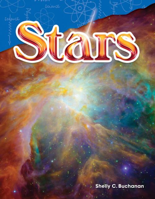 Cover of the book Stars by Shelly C. Buchanan, Teacher Created Materials