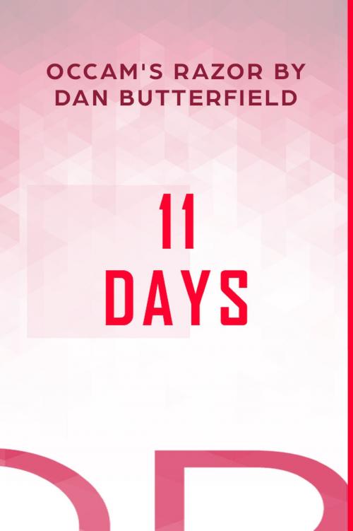 Cover of the book 11 Days by Dan Butterfield, Gatekeeper Press