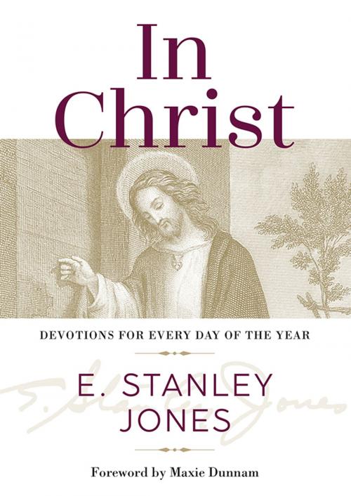 Cover of the book In Christ: Devotions for Every Day of the Year by E. Stanley Jones, Asbury Seedbed Publishing