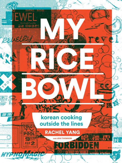 Cover of the book My Rice Bowl by Rachel Yang, Jess Thomson, Sasquatch Books