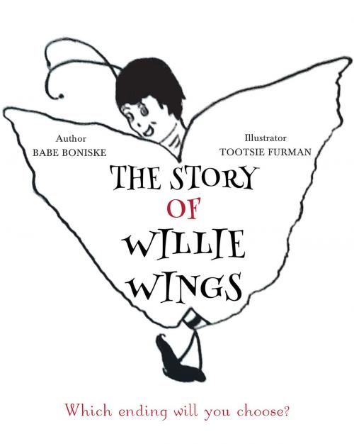 Cover of the book The Story of Willie Wings by Babe Boniske, Page Publishing, Inc.