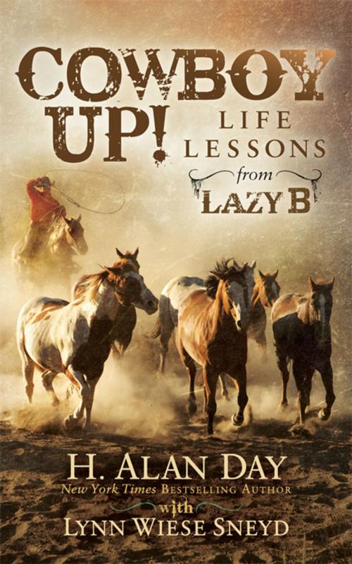 Cover of the book Cowboy Up! by H. Alan Day, Lynn Wiese Sneyd, Morgan James Publishing