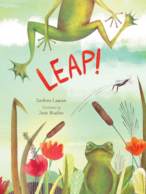 Cover of the book Leap! by JonArno Lawson, Kids Can Press
