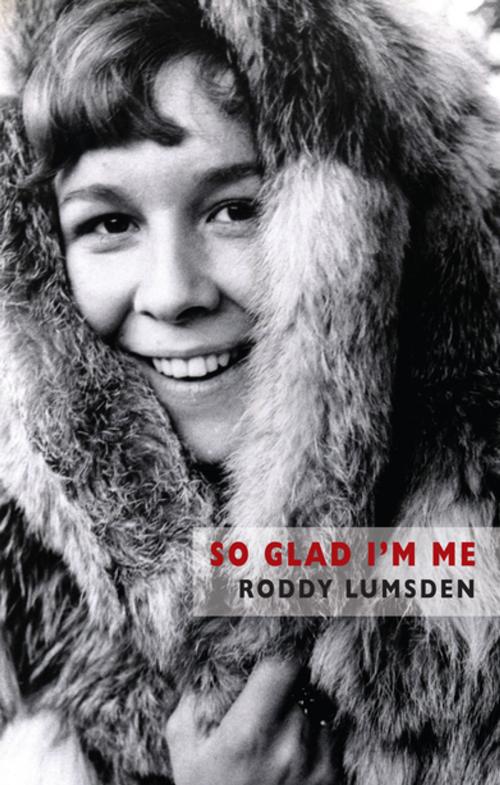 Cover of the book So Glad I'm Me by Roddy Lumsden, Bloodaxe Books