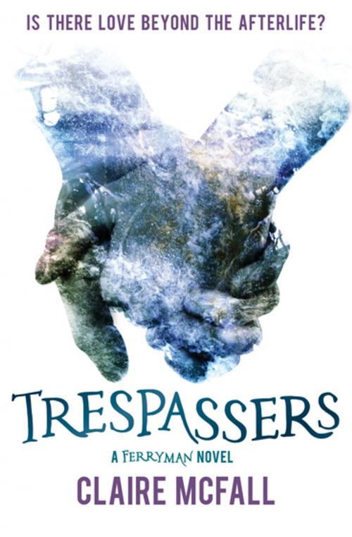 Cover of the book Trespassers by Claire McFall, Floris Books