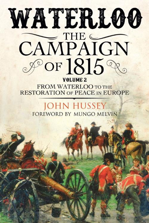 Cover of the book Waterloo: The Campaign of 1815 by John  Hussey, Greenhill Books