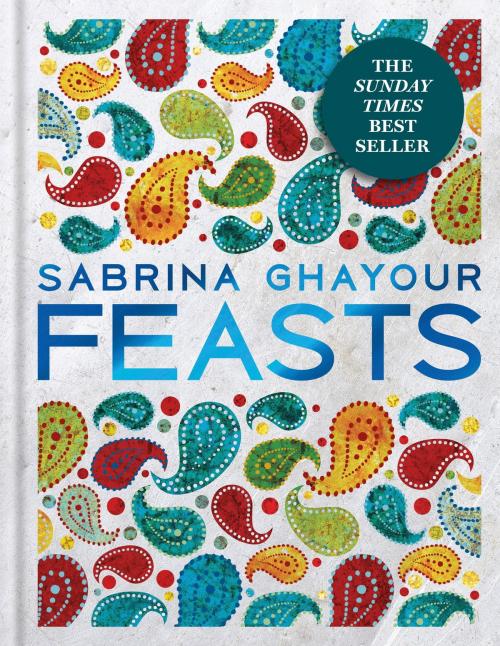 Cover of the book Feasts by Sabrina Ghayour, Octopus Books