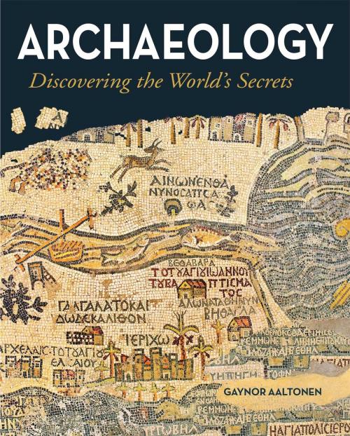 Cover of the book Archaeology by Gaynor Aaltonen, Arcturus Publishing
