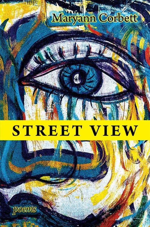 Cover of the book Street View by Maryann Corbett, Able Muse Press