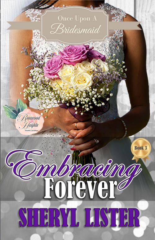 Cover of the book Embracing Forever by Sheryl Lister, NYLA