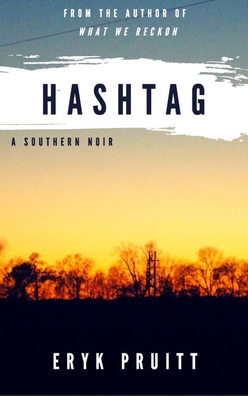 Cover of the book Hashtag by Eryk Pruitt, Polis Books