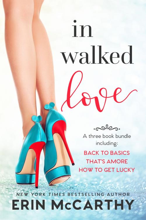 Cover of the book In Walked Love by Erin McCarthy, Erin McCarthy