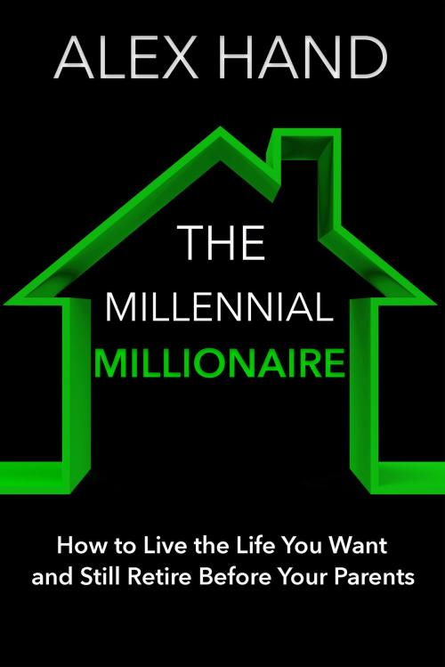 Cover of the book The Millennial Millionnaire by Alex Hand, Black Key Books
