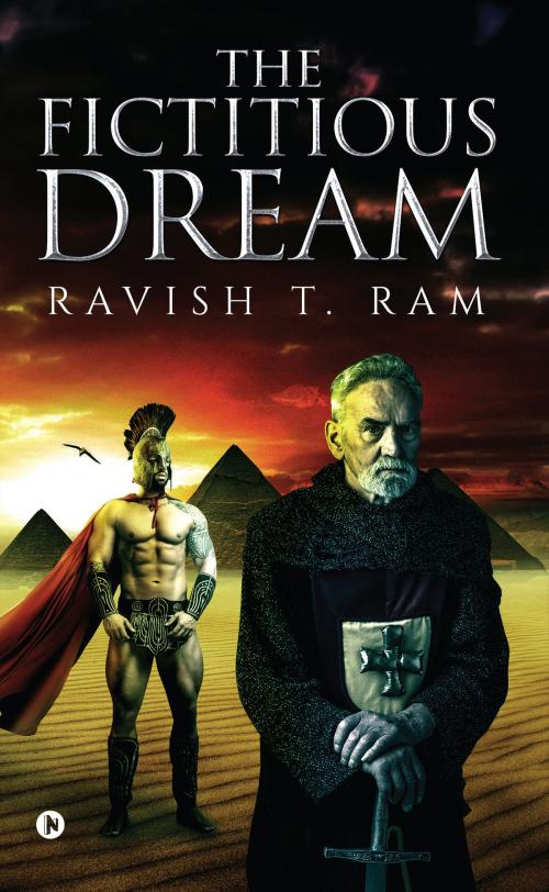 Cover of the book The Fictitious Dream by Ravish T. Ram, Notion Press