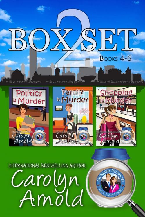 Cover of the book McKinley Mysteries Box Set Two: Books 4-6 by Carolyn Arnold, Hibbert & Stiles Publishing Inc.