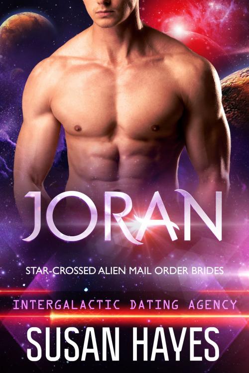 Cover of the book Joran: Star-Crossed Alien Mail Order Brides (Intergalactic Dating Agency) by Susan Hayes, Black Scroll Publications Ltd.