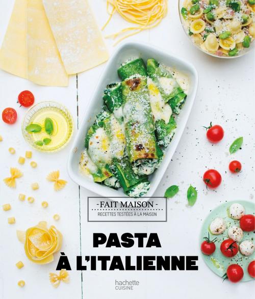 Cover of the book Pasta à l'italienne by Mélanie Martin, Hachette Pratique