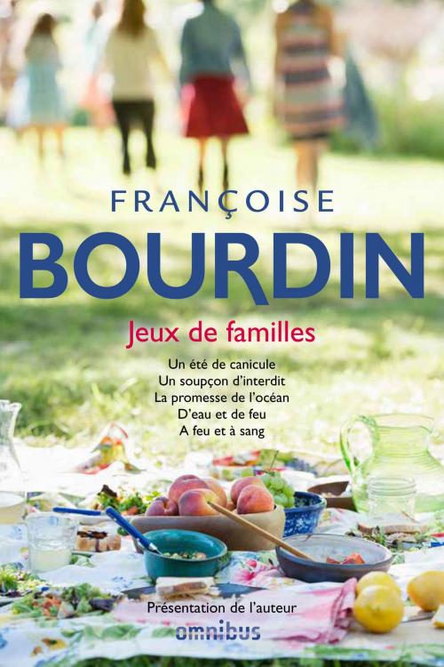 Cover of the book Jeux de familles by Françoise BOURDIN, Place des éditeurs