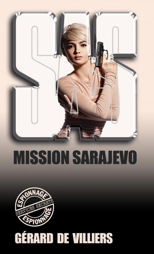 Cover of the book SAS 109 Mission Sarajevo by Gérard de Villiers, Gérard de Villiers - SAS