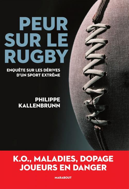 Cover of the book Peur sur le rugby by Philippe KALLENBRUNN, Marabout