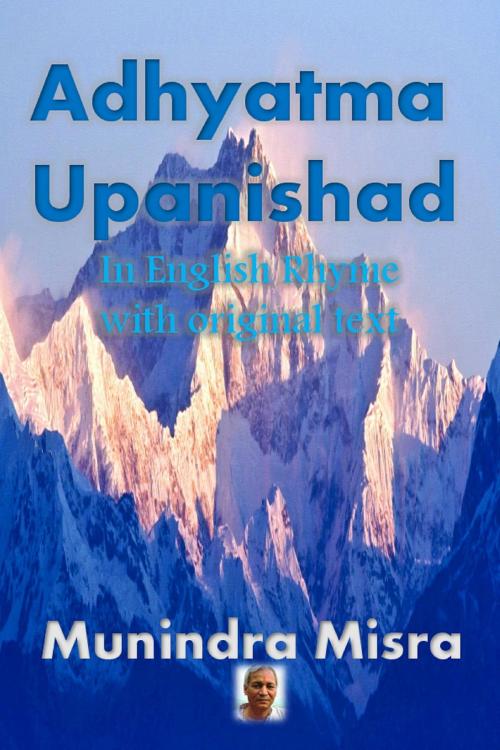 Cover of the book Adhyatma Upanishad by Munindra Misra, Osmora Inc.