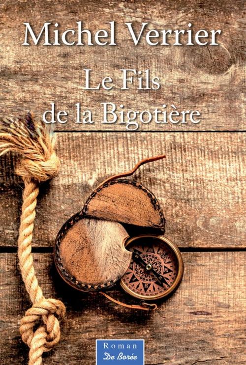 Cover of the book Le Fils de la Bigotière by Michel Verrier, De Borée