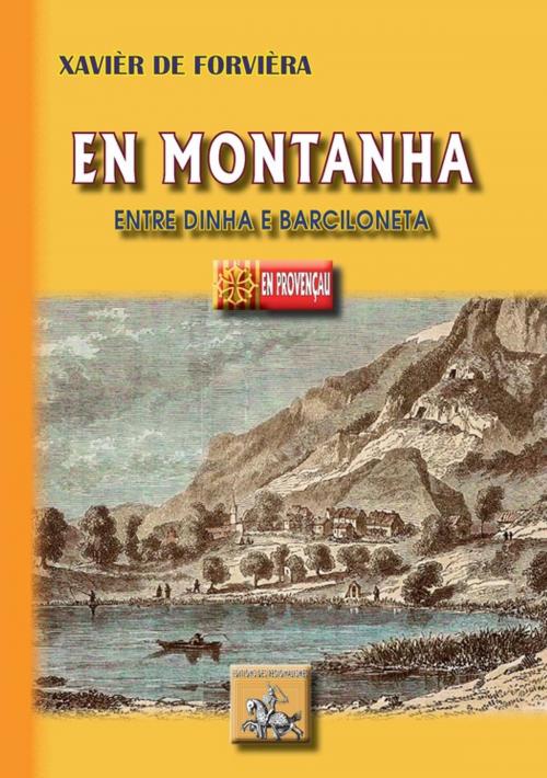 Cover of the book En Montanha entre Dinha e Barciloneta by Xavièr de Forvièra, Editions des Régionalismes