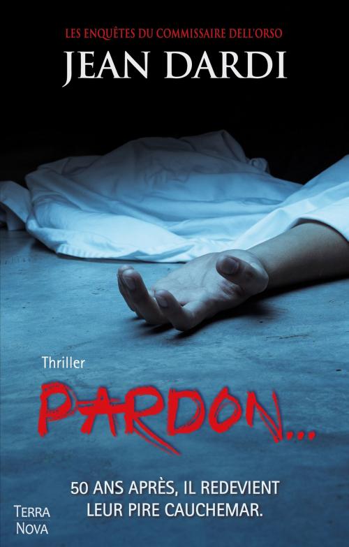 Cover of the book Pardon by Jean Dardi, Terra Nova