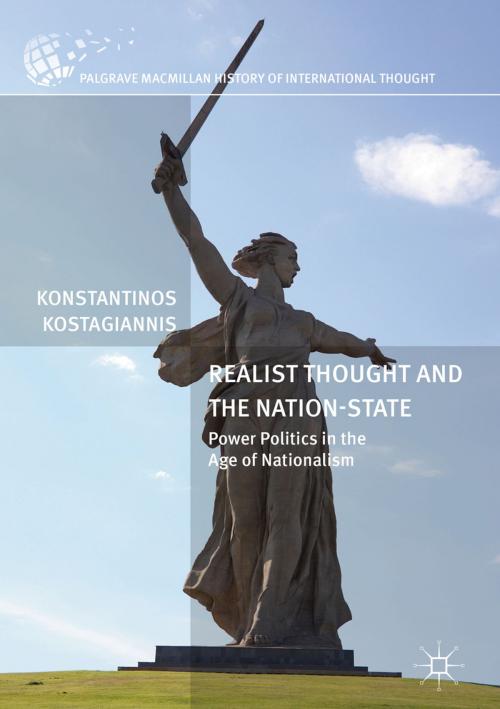 Cover of the book Realist Thought and the Nation-State by Konstantinos Kostagiannis, Springer International Publishing