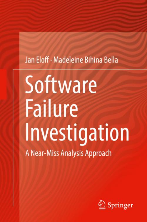 Cover of the book Software Failure Investigation by Jan Eloff, Madeleine Bihina Bella, Springer International Publishing