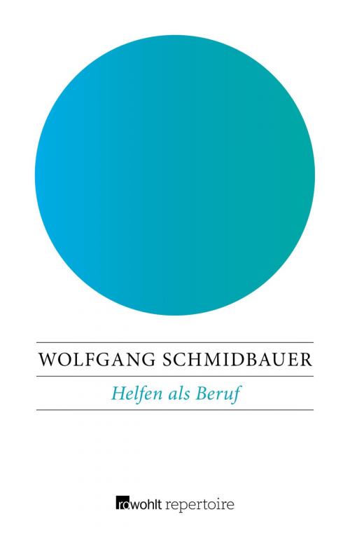 Cover of the book Helfen als Beruf by Wolfgang Schmidbauer, Rowohlt Repertoire