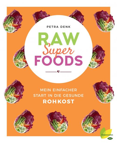 Cover of the book Raw Superfoods by Petra Denk, Löwenzahn Verlag