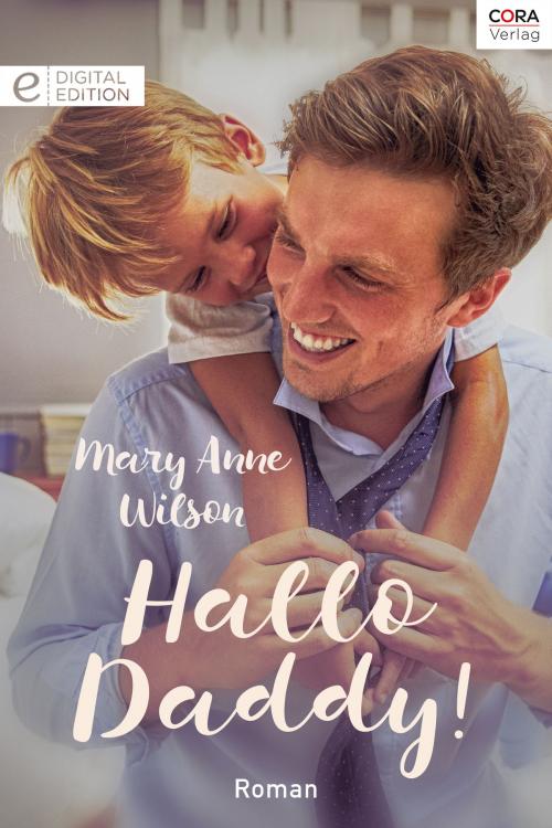 Cover of the book Hallo Daddy! by Mary Anne Wilson, CORA Verlag