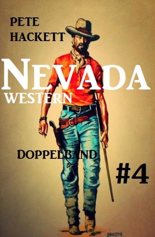 Cover of the book Nevada Western Doppelband #4 by Pete Hackett, Uksak E-Books
