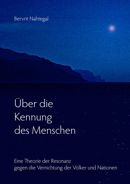 Cover of the book Über die Kennung des Menschen by Bervrit Nahtegal, Books on Demand