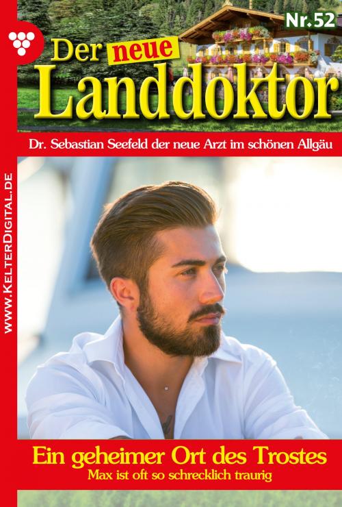 Cover of the book Der neue Landdoktor 52 – Arztroman by Tessa Hofreiter, Kelter Media