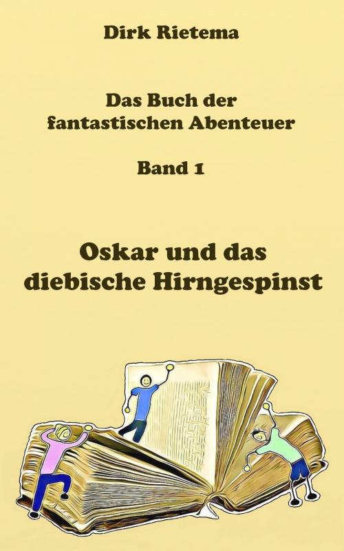 Cover of the book Oskar und das diebische Hirngespinst by Dirk Rietema, neobooks