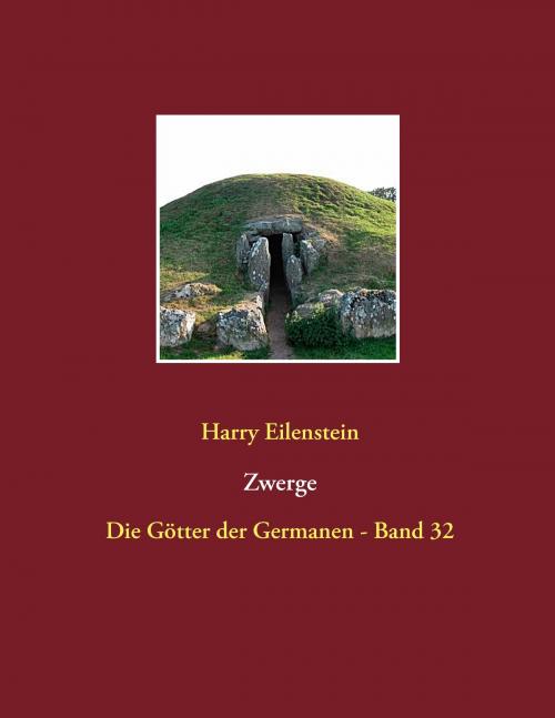 Cover of the book Zwerge by Harry Eilenstein, Books on Demand