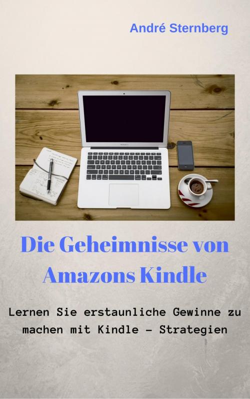 Cover of the book Die Geheimnisse von Amazons Kindle by Andre Sternberg, epubli